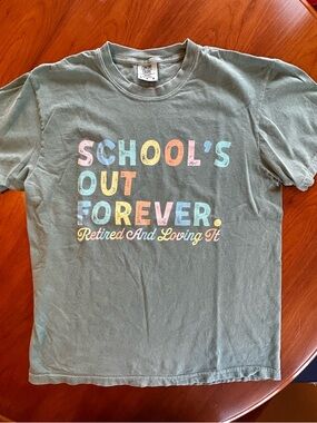 Retired Teacher 'School's Out Forever' Graphic Tee